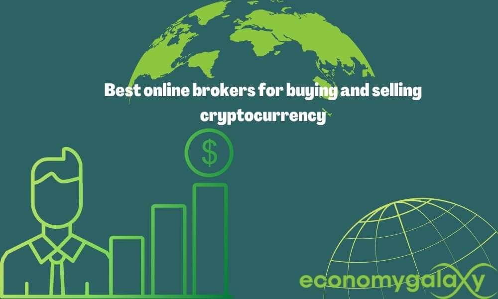 Best online brokers for buying and selling cryptocurrency
